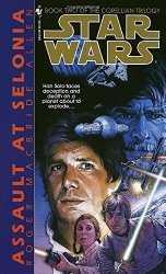 Image for Assault at Selonia (Star Wars: The Corellian Trilogy, Book 2)