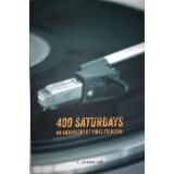 Image for 400 Saturdays: An Anthology of Vinyl Folklore2012