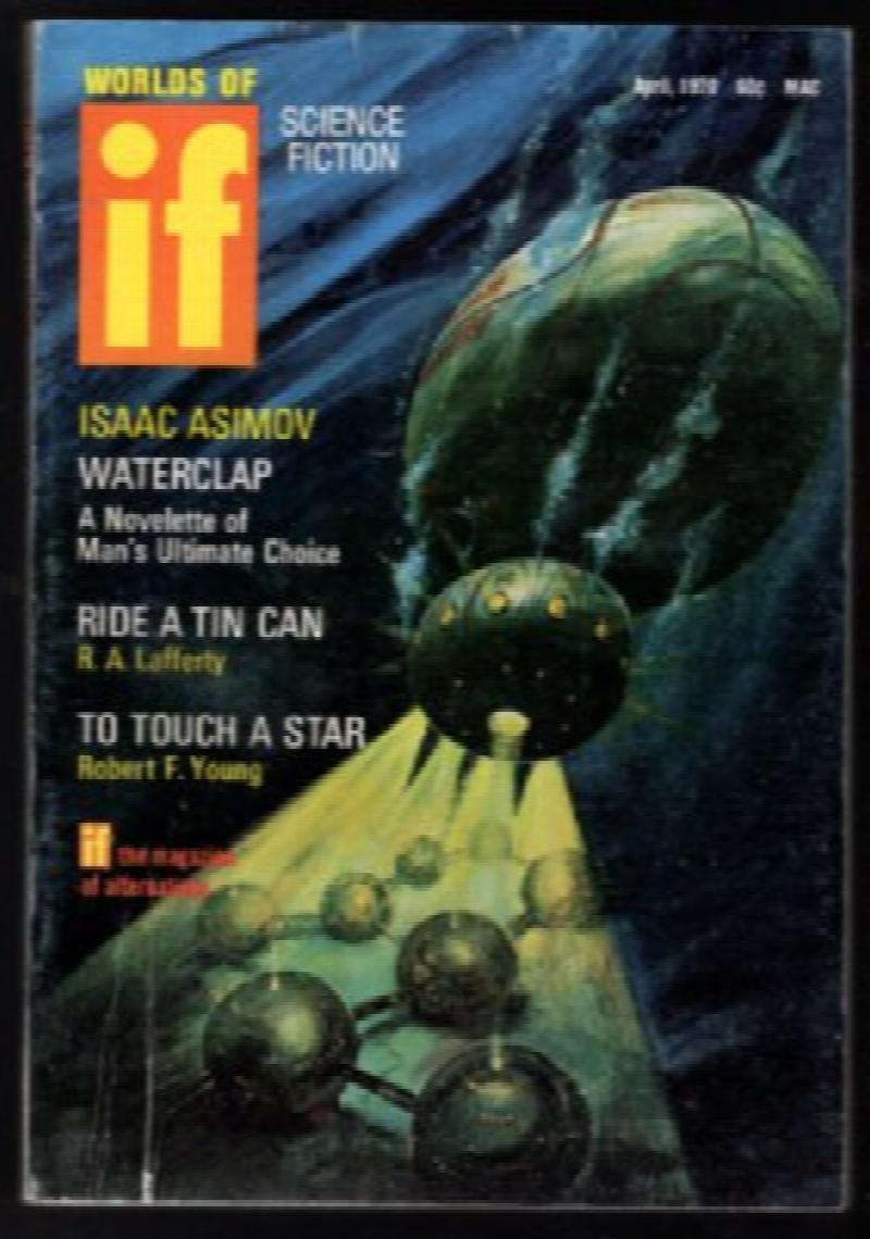 1970 WORLDS OF IF - SCIENCE FICTION: 2 issues
