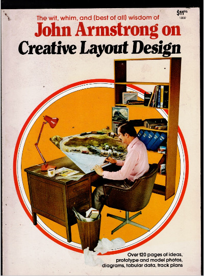Creative Layout Design: The Wit, Whim, and (Best of All Wisdom of John Armstrong) Paperback 1 Jun. 1979