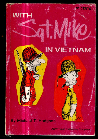 With Sgt.Mike in Vietnam