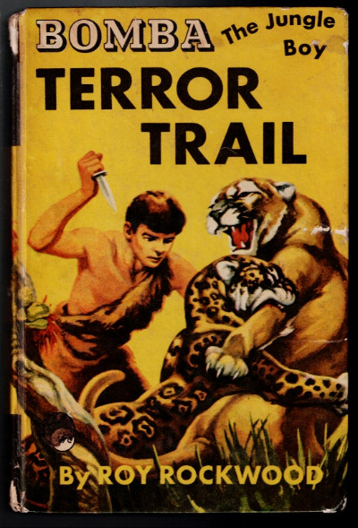 Bomba the Jungle Boy on Terror Trail Hardcover January 1, 1960<br/>by Roy ROCKWOOD (Author)