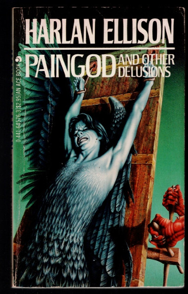 Have one to sell<br/>Sell now<br/>PAINGOD And Other Delusions - Harlan Ellison 1983 Paperback Ace Edition