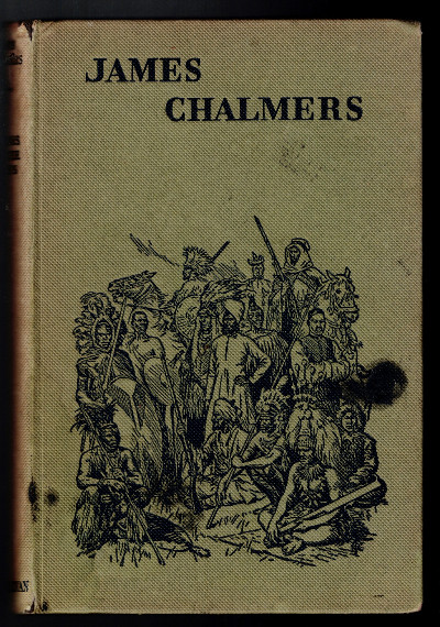 James Chalmers (Heroes of the cross) by P. M Stevenson