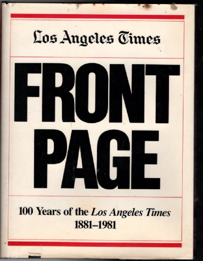 Image for Front Page 100 Years Of The Los Angeles Times -1981