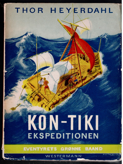 KON-TIKI - EKSPEDITIONEN (1st THUS) by HEYERDAHL THOR