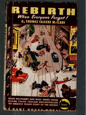 REBIRTH When Everyone Forgot! Thomas Calvert McClary (1944) Bart House SF pb 1st