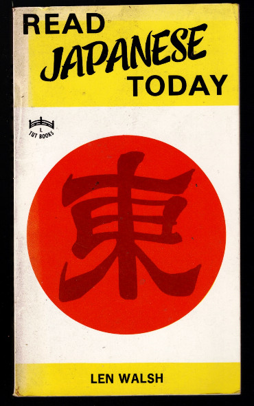 READ JAPANESE TODAY Len Walsh 1979 PB Tuttle Japan