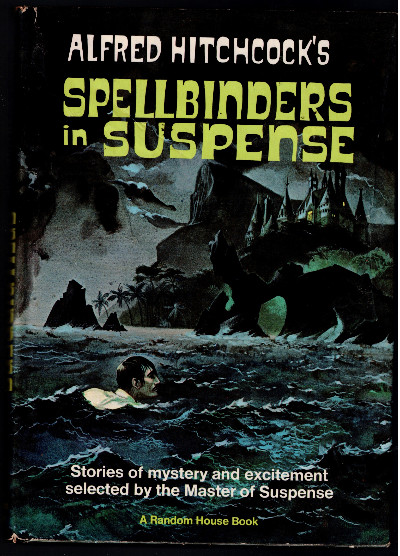 ALFRED HITCHCOCK'S SPELLBINDERS IN SUSPENSE By Harold Isen - Hardcover
