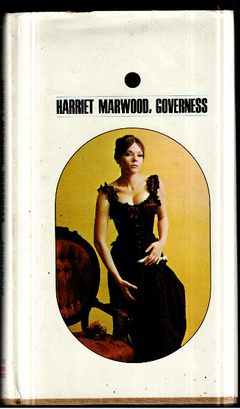 Harriet Marwood, Governess Hardcover January 1, 1967<br/>by Anonymous (Author)