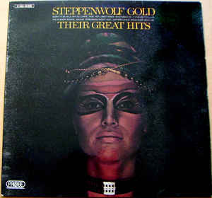 Image for Steppenwolf – Gold (Their Great Hits) Label:Probe Probe – 1C 062-92322 Format: Vinyl, LP, Compilation Country: Germany Released: 1971 Genre: Rock Style: Classic Rock