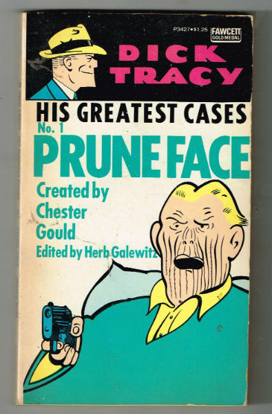 Image for Pruneface (Dick Tracy: His Greatest Cases, #1) and No. 2: Snowflake and Shaky Plus The Black Pearl