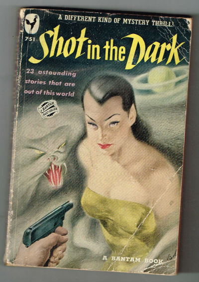 Image for Shot in the dark #751 a collection of short stories, from Edgar Allan Poe,Ray Bradbury,Jack London,etc.