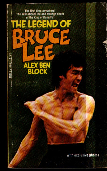 The Legend of Bruce Lee by Alex Ben Block (1974, PB)