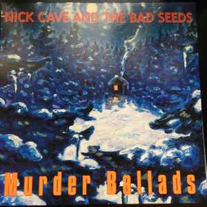 Nick Cave And The Bad Seeds: Murder Ballads