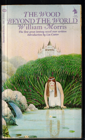 The Wood Beyond the World by William Morris - Ballantine Adult Fantasy - 1969