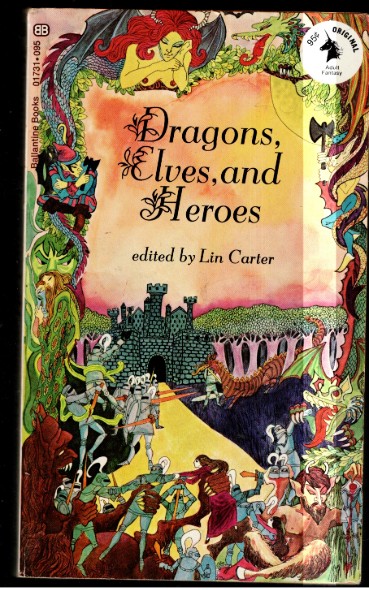 DRAGONS, ELVES, AND HEROES Lin Carter Ballantine Adult Fantasy First Print 1969