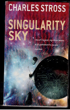 Image for Singularity Sky Paperback Charles Stross Singularity Sky Paperback Charles Stross