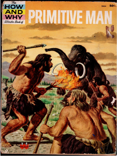 Primitive Man The How and Why Wonder Book from 1961