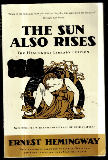 The Sun Also Rises: The Hemingway Library Edition