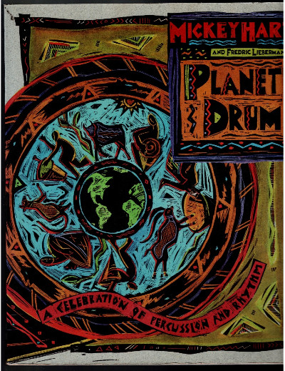 Planet Drum: A Celebration of Percussion and Rhythm
