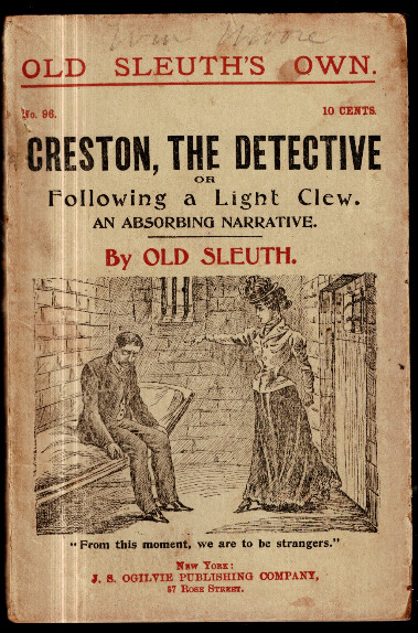 Creston, the detective, or, Following a light clew: An absorbing narrative Unknown Binding January 1, 1897