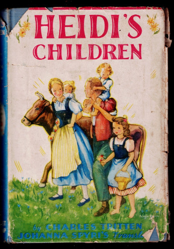 1939 Heidi's Children Charles Tritten Johanna Spyri's Thrushwood Book Grosset