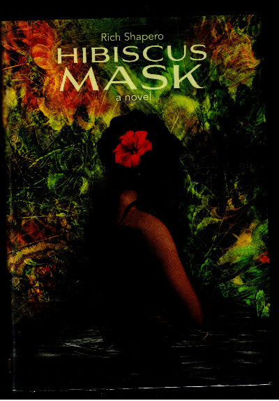 Hibiscus Mask by Rich Shapero (2024, Hardcover)