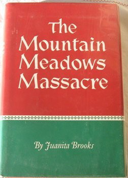 The Mountain Meadows Massacre