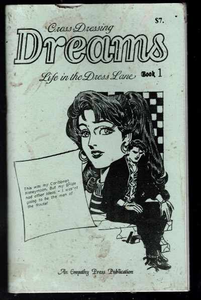 Cross Dressing Dreams Life in the Dress Lane Parts 1 and 2