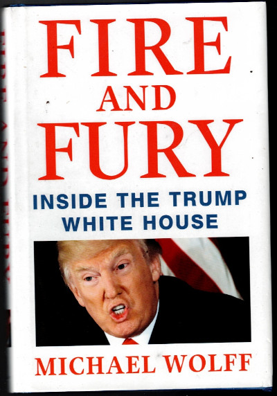 Fire and Fury: Inside the Donald Dumbass Trump White House