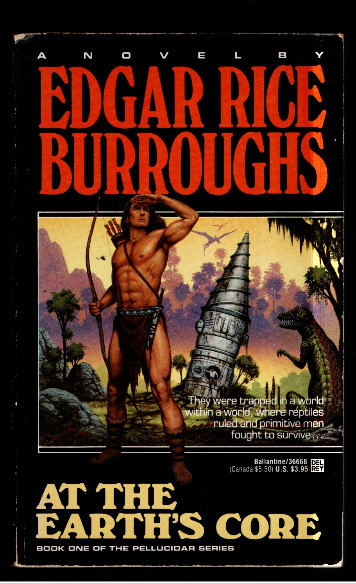 At the Earth's Core: (#1) (Pellucidar Series)