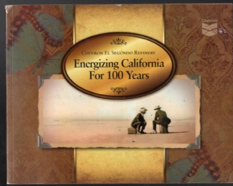 Image for Chevron/ El Segundo refinery: Enrtgizing for 100 years