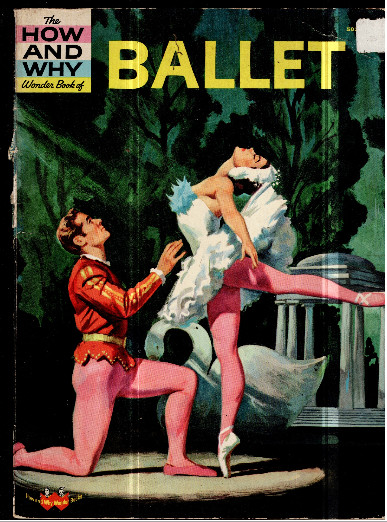 HOW WHY WONDER BOOK BALLET 4021 BY LEE WYNDHAM 1961 ILL RAFAEL BUSONI DELUXE ED.