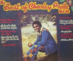 Image for Charley Pride – The Best Of Charley Pride Vol. III Label: RCA – AYL1-4108 Series: Best Buy Series – Format: Vinyl, LP, Compilation, Reissue Country: US Released: Genre: Folk, World, & Country