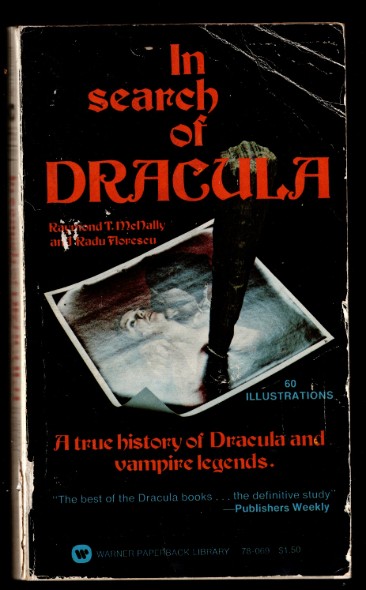 In Search of Dracula : A true history of Dracula and vampire legends