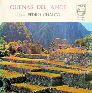 Image for Pedro Chalco – Quenas Del Ande Label: Philips – PS 632435 Format: Vinyl, LP Country: Peru Released: Genre: Folk, World, & Country