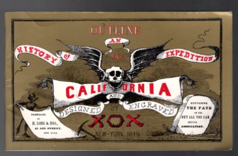 Image for Outline History of an Expedition to California: Containing the Fate of the Get All You Can Mining Association
