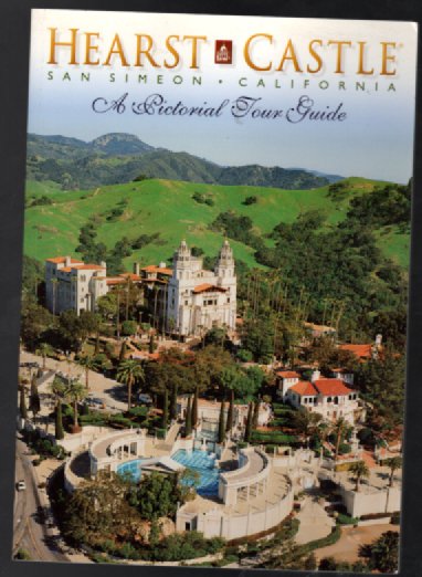 Image for Hearst Castle San Simeon California: A Pictorial Tour Guide