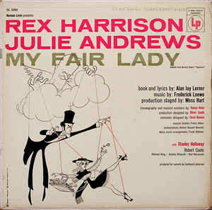 Image for Rex Harrison, Julie Andrews – My Fair Lady Genre: Stage & Screen Style: Musical Year: 1956