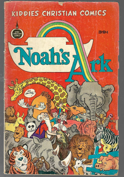 Image for Noah's Ark;Kiddie Christian comics,sanitized hog-wash for kids!