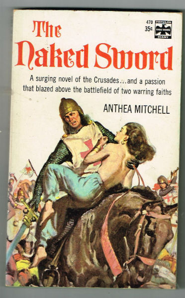 Image for The Naked sword; "A surging novel of the Crusades . . . And a passion that blazed above the battlefield of two warring faiths. "