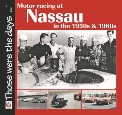 Motor Racing at Nassau in the 1950s & 1960s (Those were the days.)