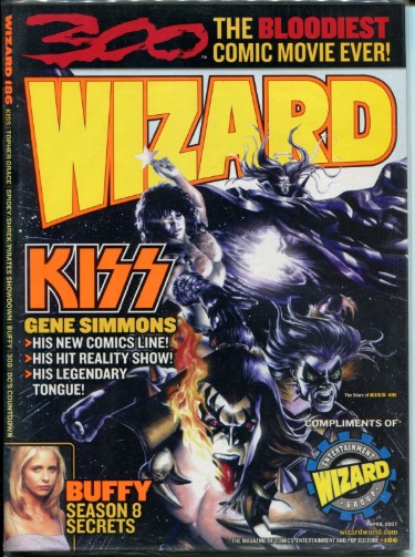 WIZARD #186, NM, Gene Simmons, Kiss,unSealed, Buffy, 2007, Spider-man, Vampire