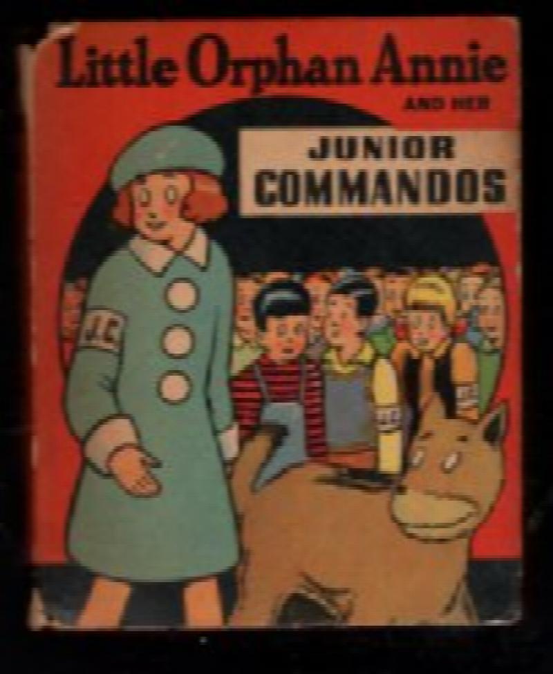 Image for Little Orphan Annie and Her Junior Commandos Vtg. 1943 The Better Little Book