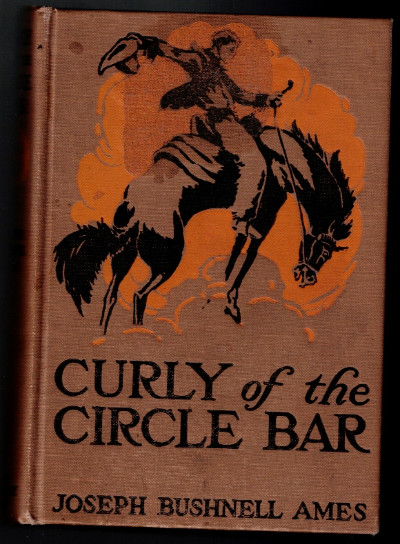 Curly of the Circle Bar January 1, 1919<br/>by Joseph Bushnell Ames